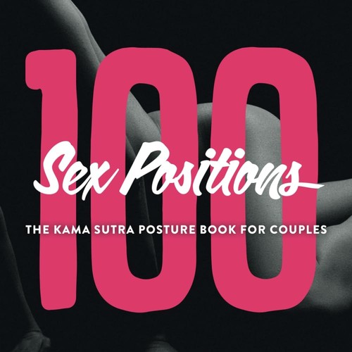 100 sex positions the - sex,